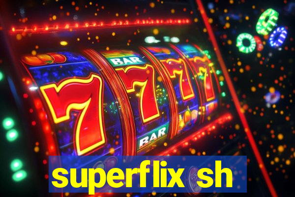 superflix sh